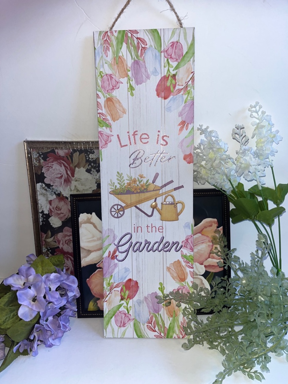 Life Is Better in the Garden Floral Wall Sign - White and Pastel hanging wooden